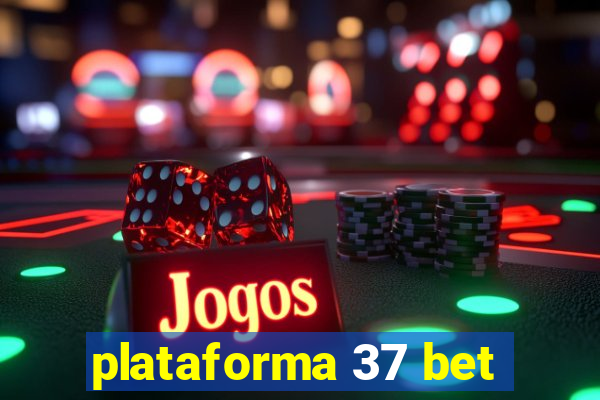 plataforma 37 bet